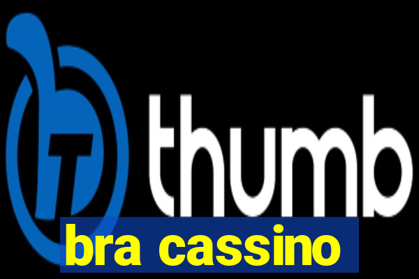 bra cassino